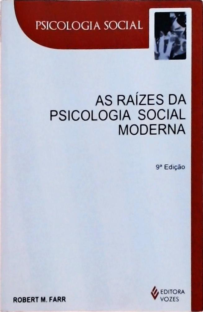 As Raízes Da Psicologia Social Moderna
