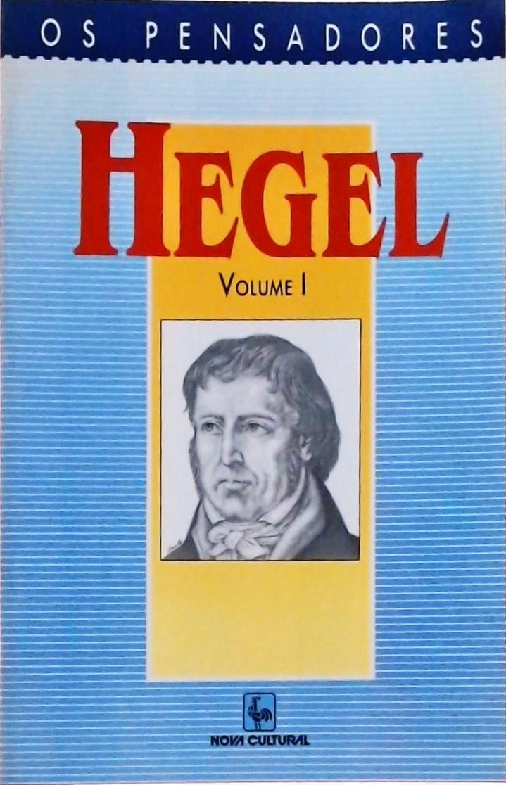 Os Pensadores: Hegel Vol 1 - Estética: A Idéia E O Ideal / Estética: O Belo Artístico Ou O Ideal