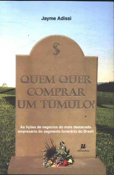 Quem Quer Comprar Um Túmulo?