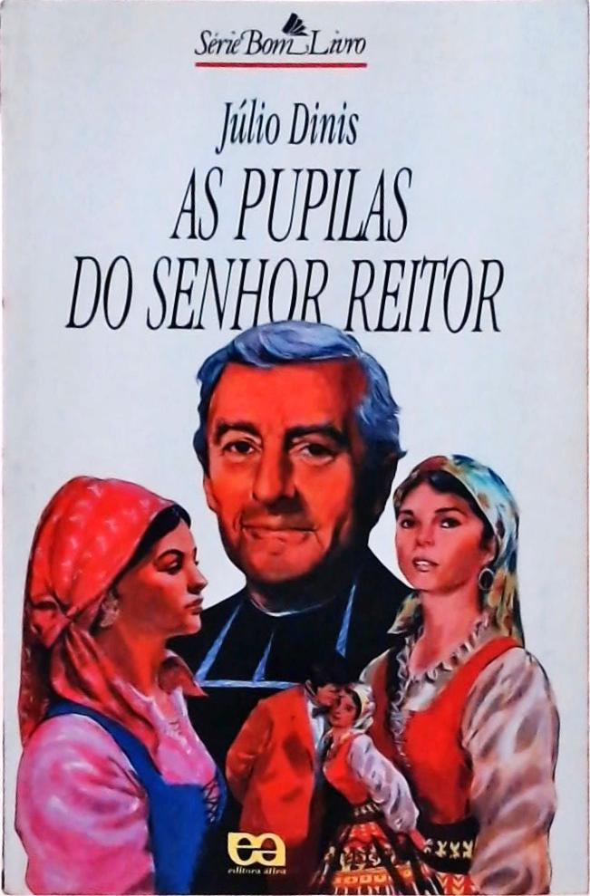 As Pupilas Do Senhor Reitor