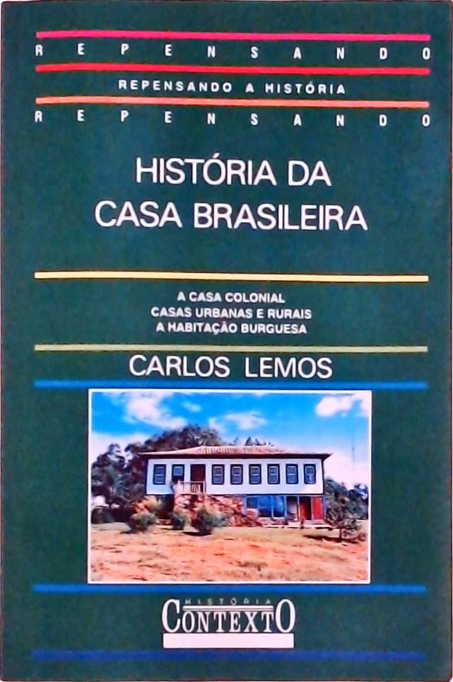História Da Casa Brasileira