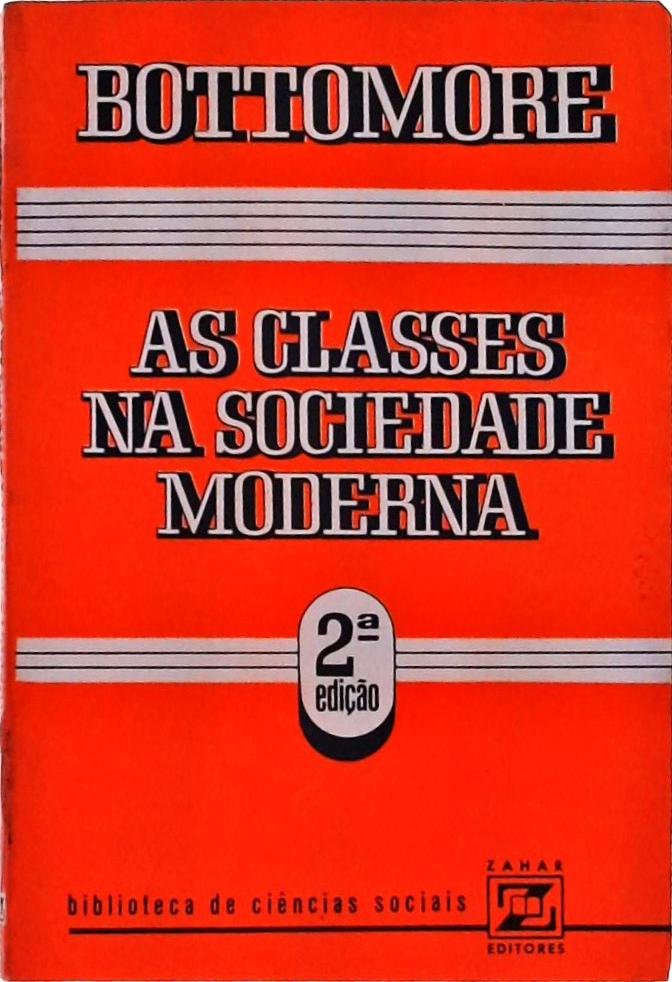 As Classes Na Sociedade Moderna