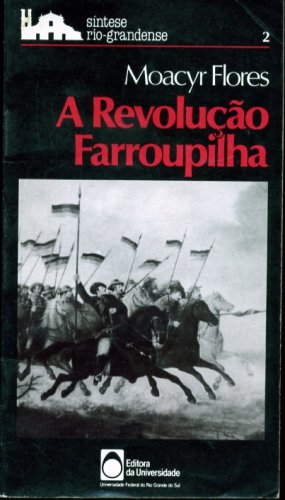 A Revolução Farroupilha