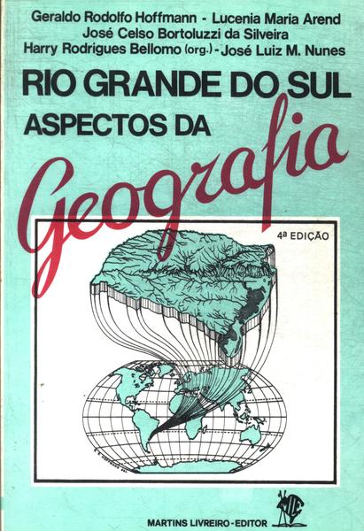 Rio Grande Do Sul: Aspectos Da Geografia