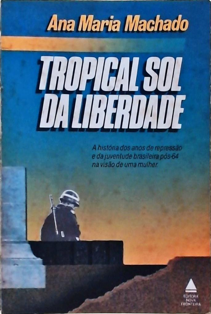 Tropical Sol Da Liberdade