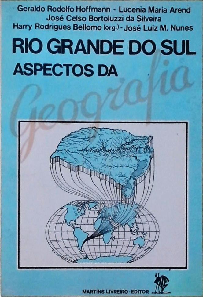 Rio Grande Do Sul: Aspectos Da Geografia