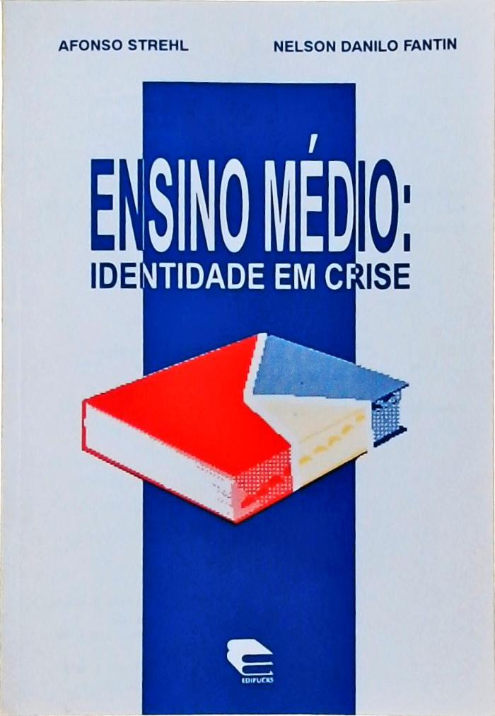 Ensino Médio: Identidade em Crise