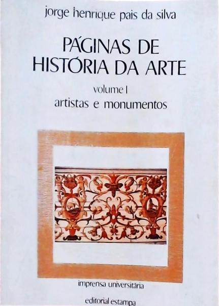Páginas De História Da Arte: Artistas E Monumentos Vol 1