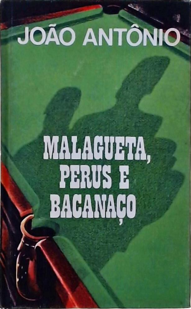 Malagueta, Perus e Bacanaço