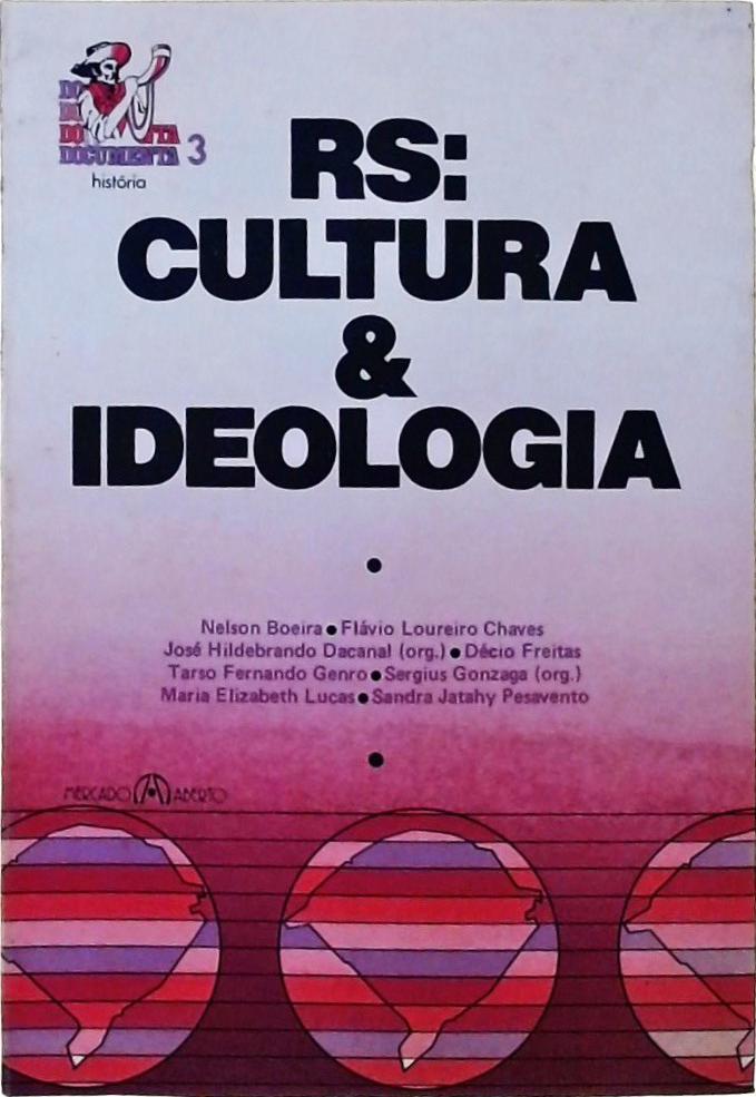 RS: Cultura E Ideologia
