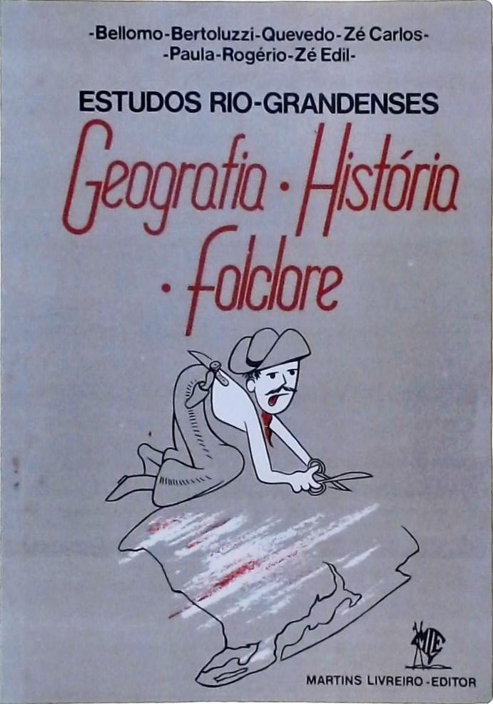 Estudos Rio-Grandenses: Geografia, História e Folclore