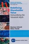 Redefining Shareholder Value: Demystifying The Valuation Myth