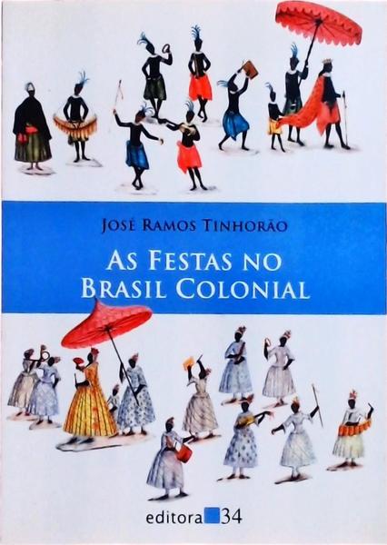 As Festas No Brasil Colonial