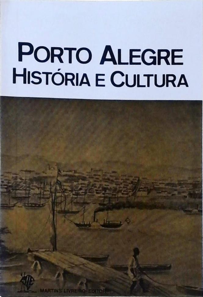 Porto Alegre: História e Cultura