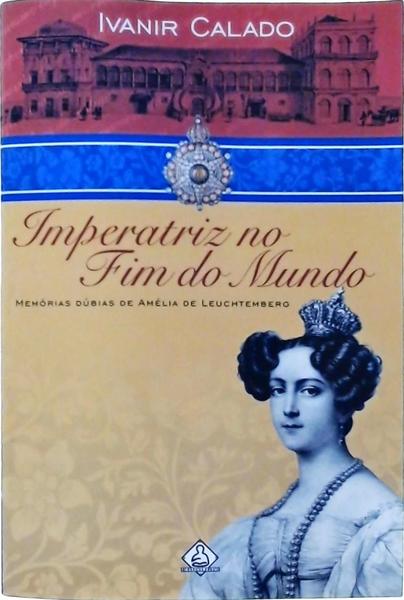 Imperatriz No Fim Do Mundo