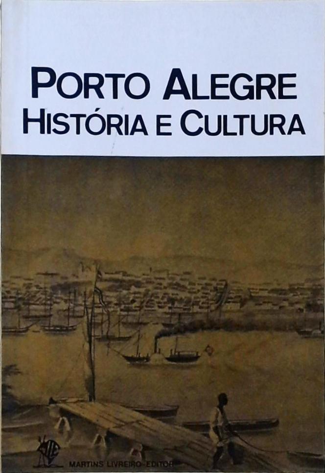 Porto Alegre: História e Cultura