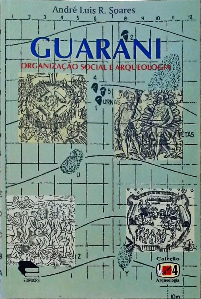 Guarani: Organização Social e Arqueologia