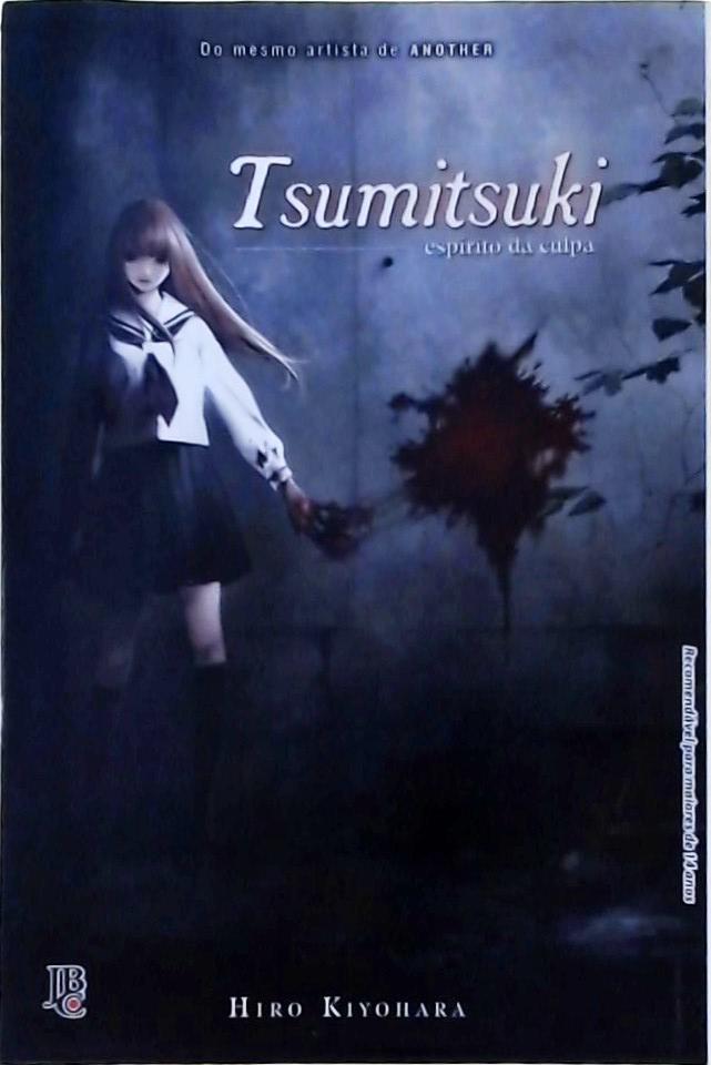 Tsumitsuki: Espírito Da Culpa I - Volume Único