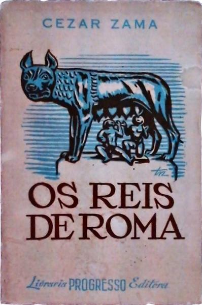 Os Reis De Roma