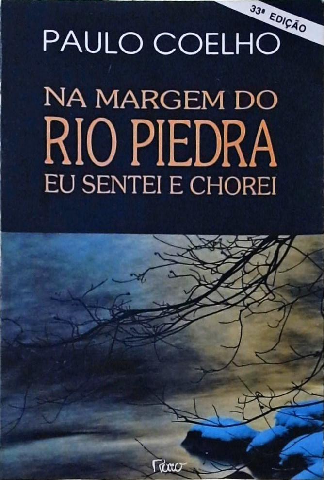 Na Margem Do Rio Piedra Eu Sentei E Chorei