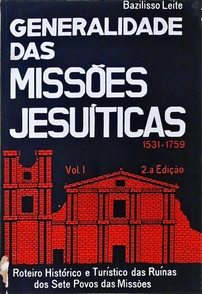 Generalidade Das Missões Jesuíticas Vol 1