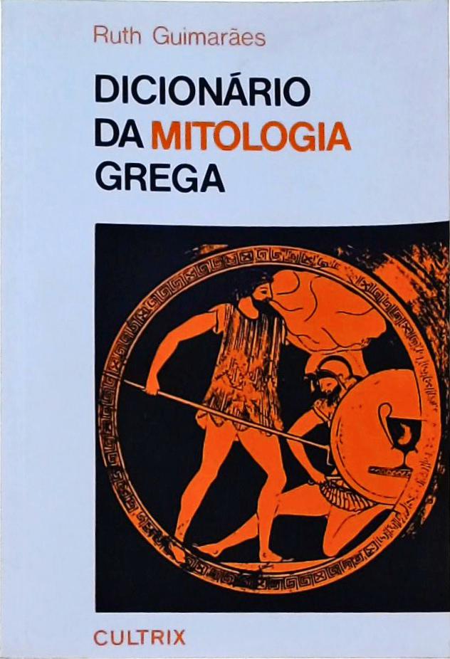 Dicionário Da Mitologia Grega