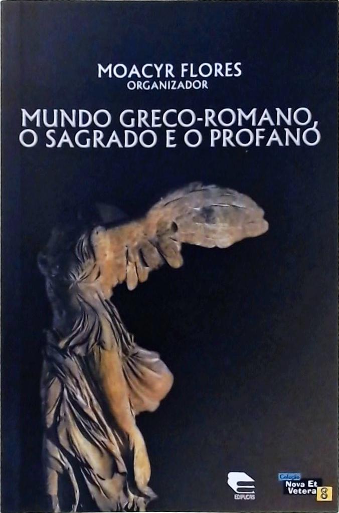 Mundo Greco-romano, O Sagrado E O Profano