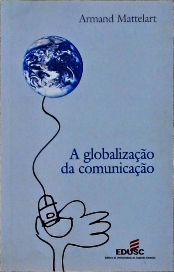 A Globalização Da Comunicação