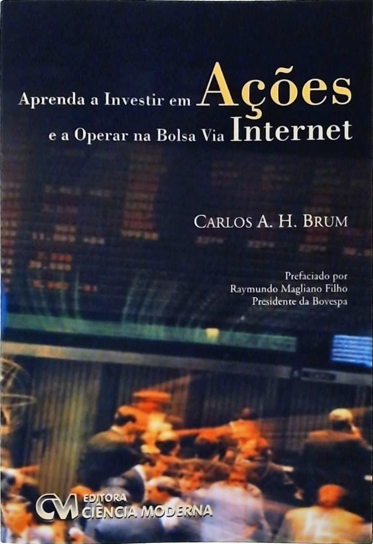 Aprenda A Investir Em Ações E A Operar Na Bolsa Via Internet