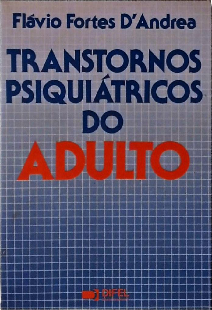 Transtornos Psiquiátricos do Adulto