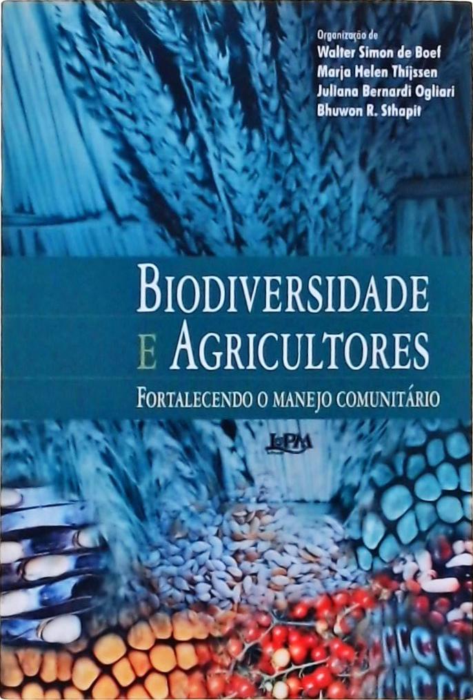 Biodiversidade E Agricultores: Fortalecendo O Manejo Comunitário