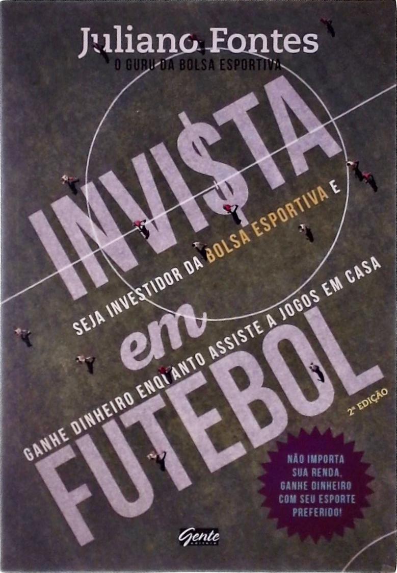 Invista Em Futebol