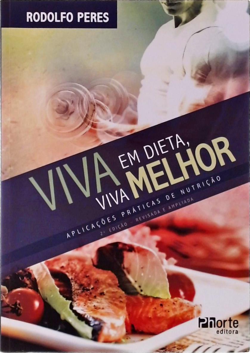 Viva Em Dieta, Viva Melhor