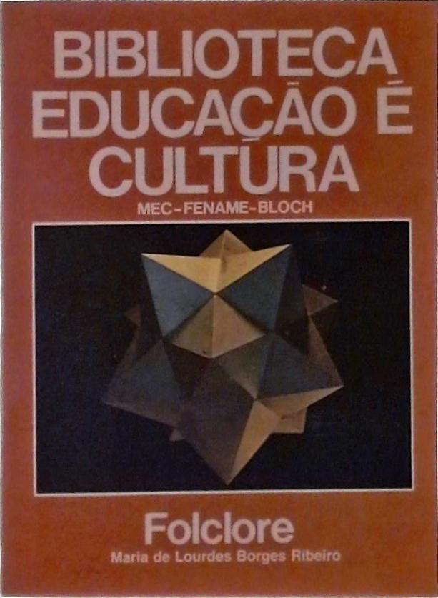 Biblioteca Educação É Cultura: Folclore