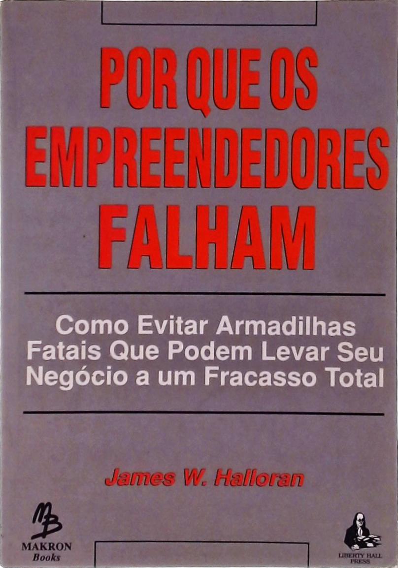 Por Que Os Empreendedores Falham