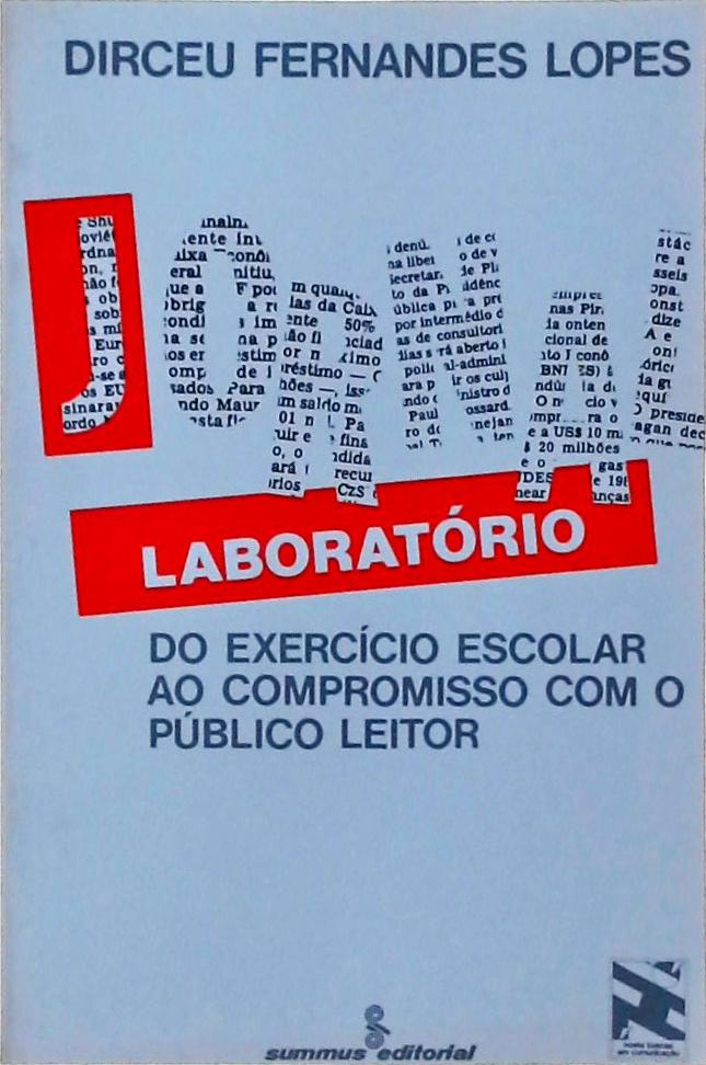 Jornal-Laboratório: Do Exercício Escolar ao Compromisso com o Público Leitor