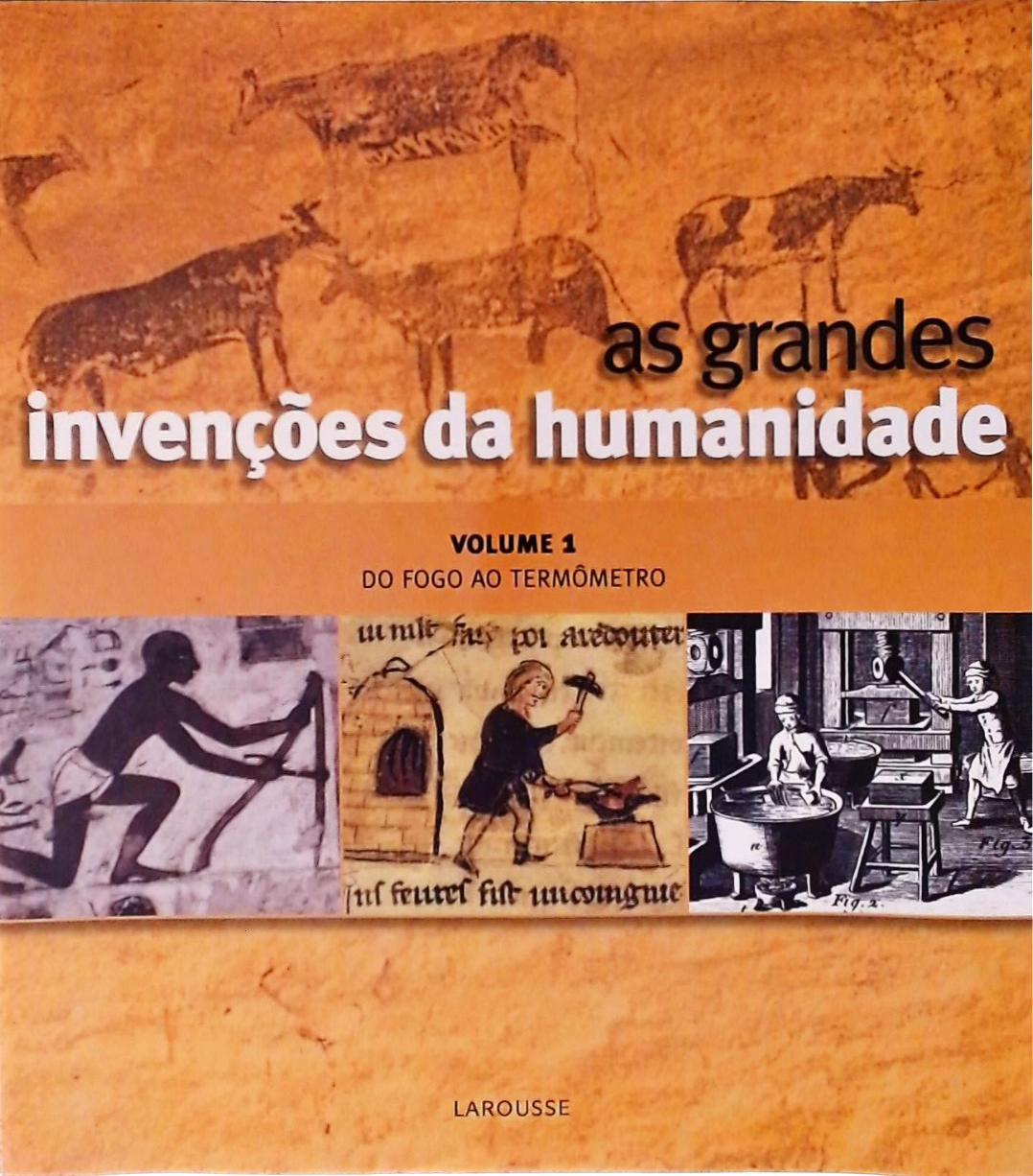 As Grandes Invenções Da Humanidade Vol 1