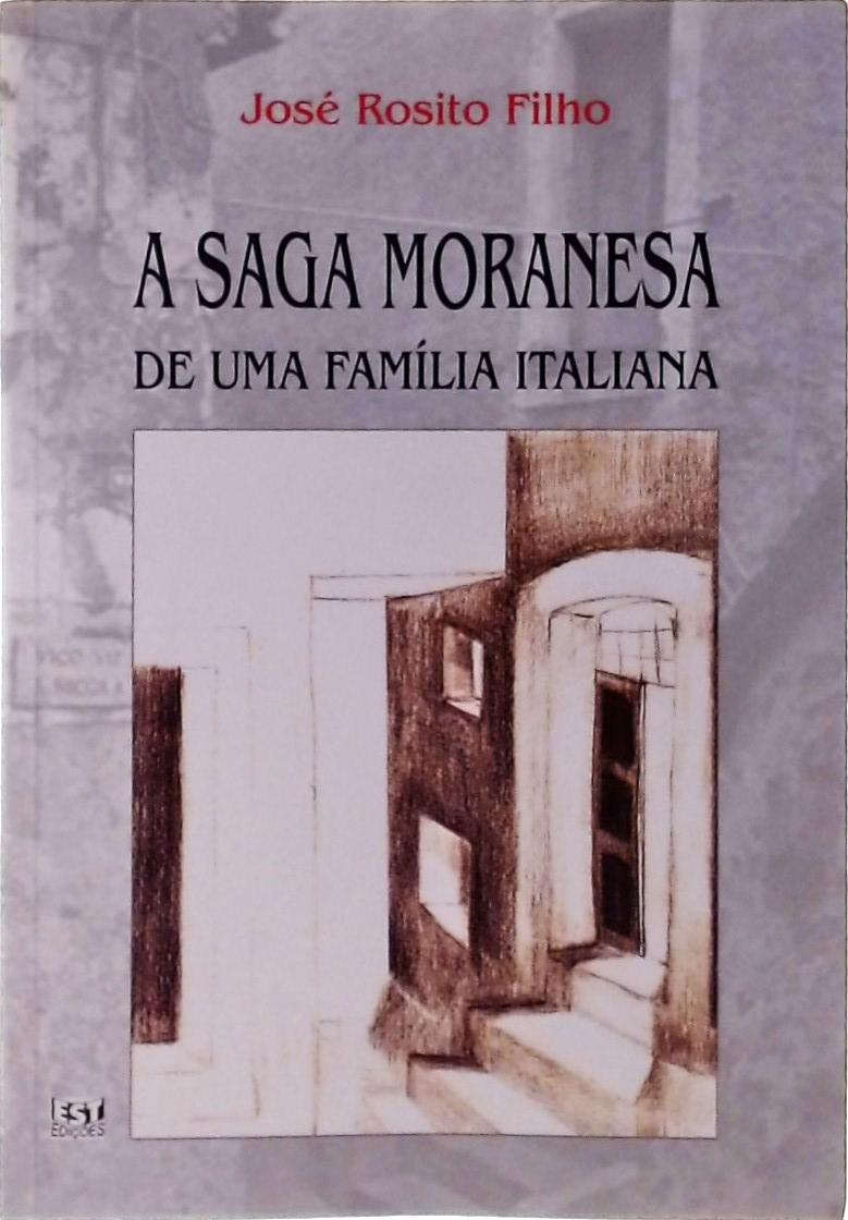 A Saga Moranesa De Uma Família Italiana