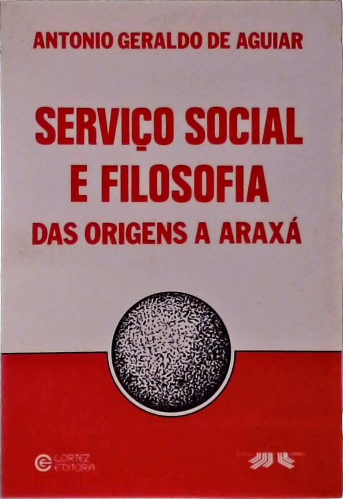 Serviço Social E Filosofia Das Origens A Araxá