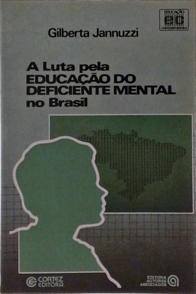 A Luta pela Educação do Deficiente Mental no Brasil