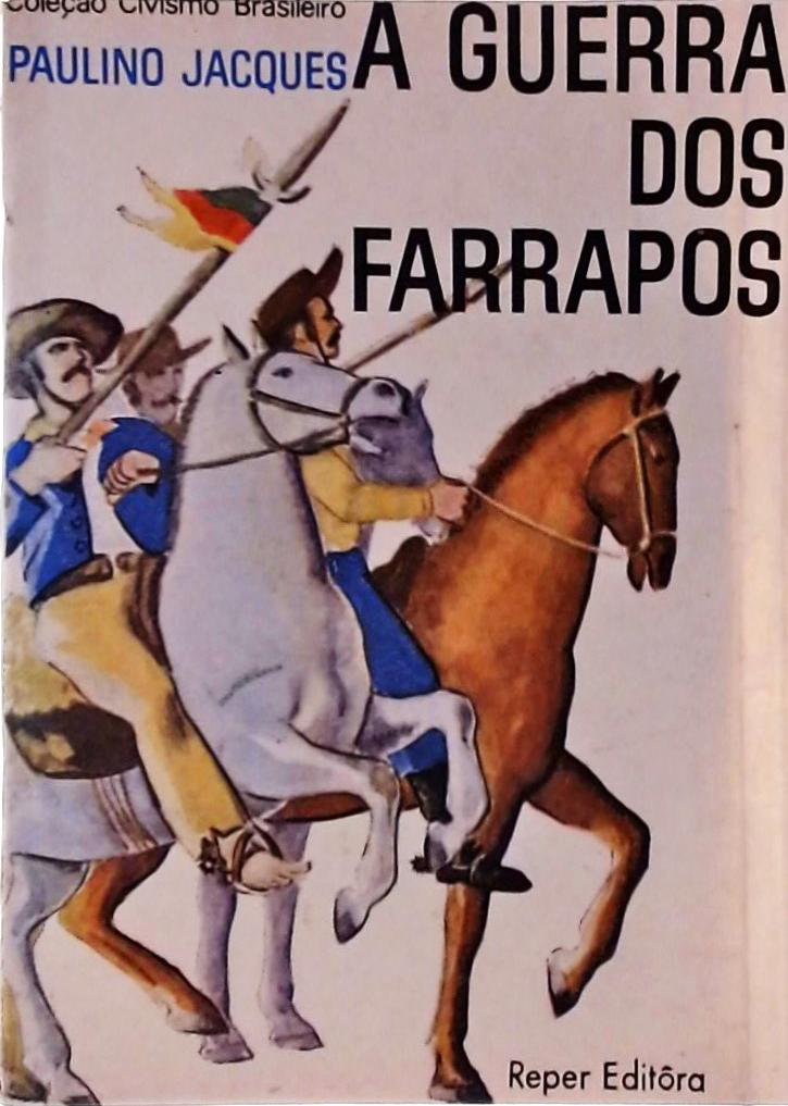 A Guerra Dos Farrapos