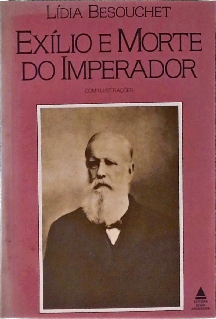 Exílio E Morte Do Imperador