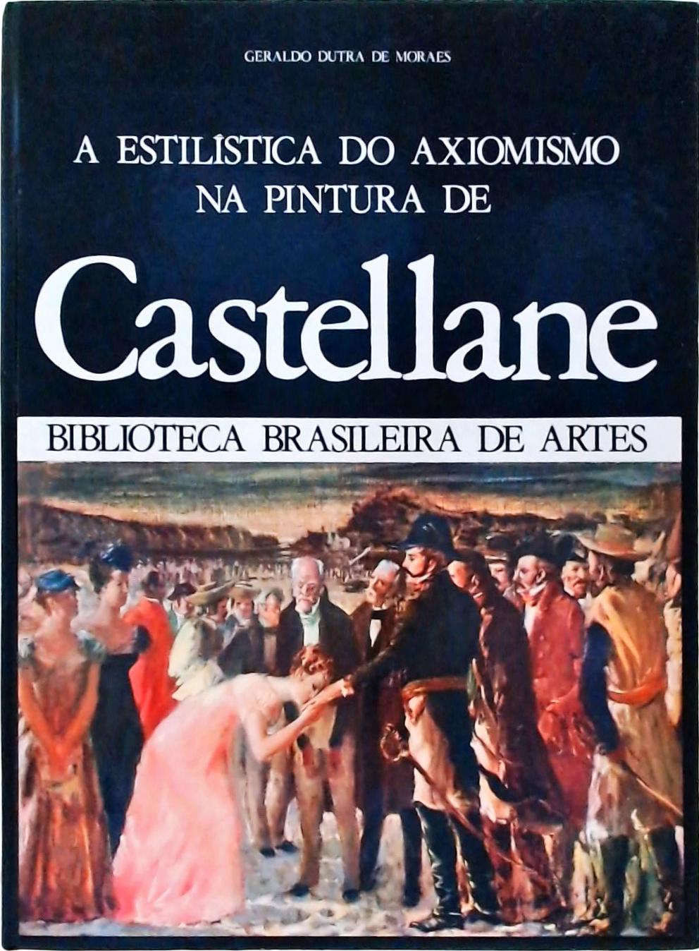 A Estilística do Axiomismo na Pintura de Castellane