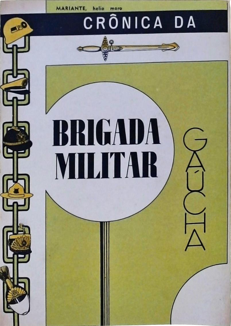 Crônica da Brigada Militar Gaúcha