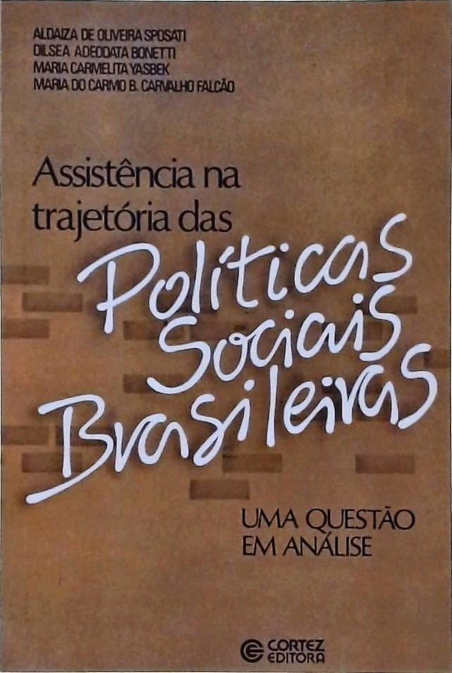 Assistência na Trajetória das Políticas Sociais Brasileiras