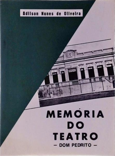 Memória Do Teatro - Dom Pedrito