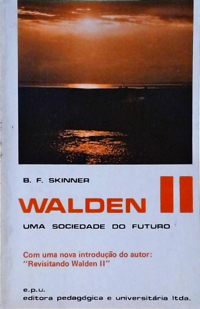 Walden Vol 2: Uma Sociedade Do Futuro
