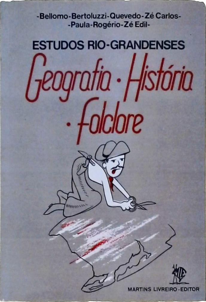 Estudos Rio-Grandenses: Geografia, História e Folclore