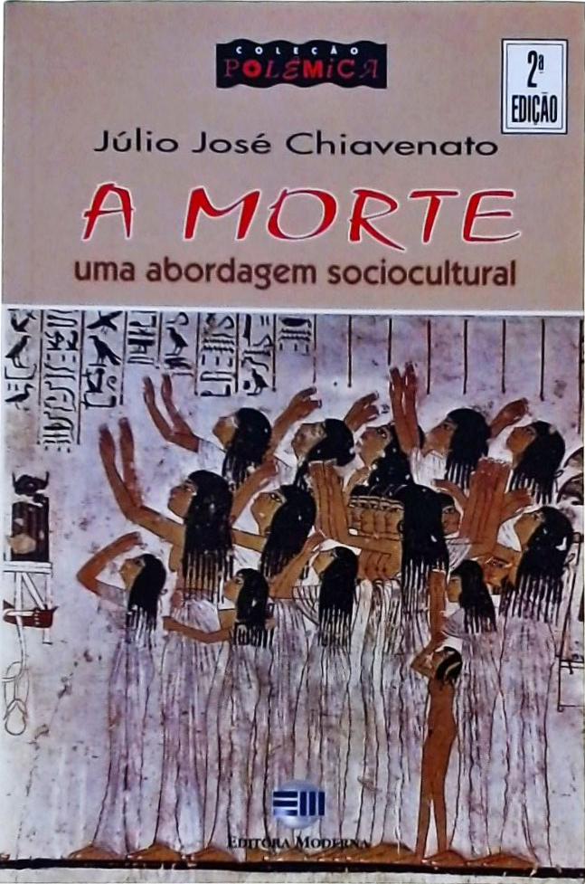 A Morte: Uma Abordagem Sociocultural