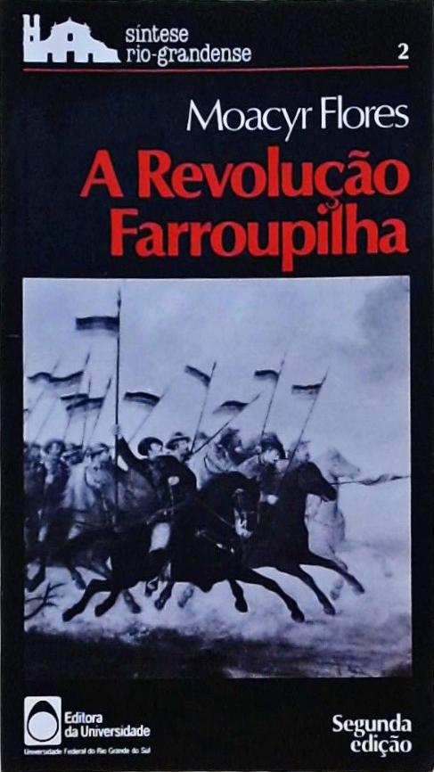 A Revolução Farroupilha